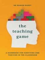The Teaching Game: A Handbook for Surviving and Thriving in the Classroom