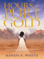 Hours of Pure Gold: A Story of Inspiration, Motivation and Gratitude