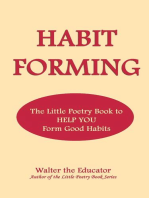 Habit Forming: The Little Poetry Book to Help You Form Good Habits