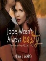 Jade Wasn't Always Nasty: Vol.1