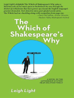 The Which of Shakespeare's Why: A Novel of the Authorship Mystery Near Solution Today 