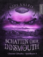 Choose Cthulhu 3 - Schatten über Insmouth: Horror Spielbuch inklusive H.P. Lovecrafts Roman Schatten über Insmouth