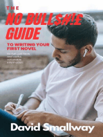 The No Bull$#!£ Guide to Writing Your First Novel: No Bull Guides