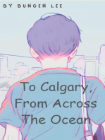 To Calgary, From Across The Ocean