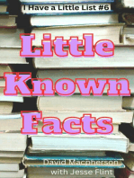 Little Known Facts: I Have a Little List, #6