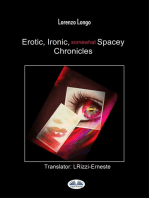 Erotic, Ironic, Somewhat Spacey Chronicles