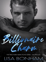 Billionaire Charm: The Fractured Addictions Series