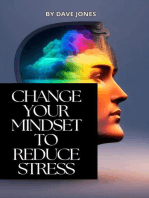 Change Your Mindset To Reduce Stress