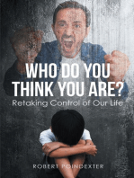 Who Do You Think You Are?: Retaking Control of Our Life