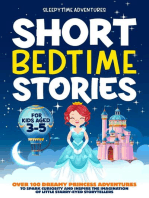 Short Bedtime Stories for Kids Aged 3-5: Over 100 Dreamy Princess Adventures to Spark Curiosity and Inspire the Imagination of Little Starry-Eyed Storytellers: Bedtime Stories