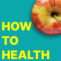 How to Health