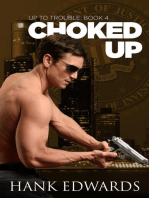 Choked Up: Up to Trouble, #4