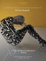 Thrice Raped