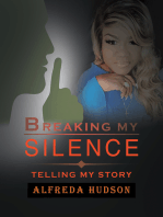 Breaking My Silence: Telling My Story