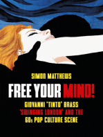 Free Your Mind!: Giovanni 'Tinto' Brass, 'Swinging London' and the 60s Pop Culture Scene