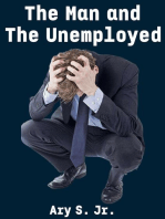 The Man and The Unemployment