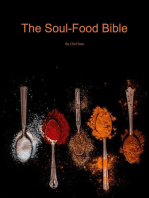 The Soulfood Bible: Sharing the dishes that I love and love to cook most. Taking the south across the country and allowing you to cook those recipes that are bursting with flavor from inside your very home.