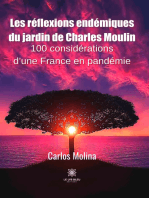 Les réflexions endémiques du jardin de Charles Moulin: 100 considérations d’une France en pandémie