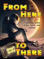 From Here to There: Seven stories across time, space, and reality