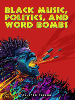 Black Music, Politics, and Word Bombs