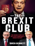 The Brexit Club: The Inside Story of the Leave Campaign's Shock Victory