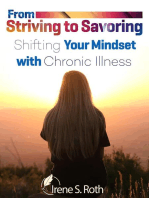 From Striving to Savoring: Shifting Our Mindset with Chronic Illness