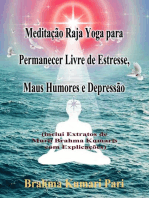 Meditação Raja Yoga para Permanecer Livre de Estresse, Maus Humores e Depressão