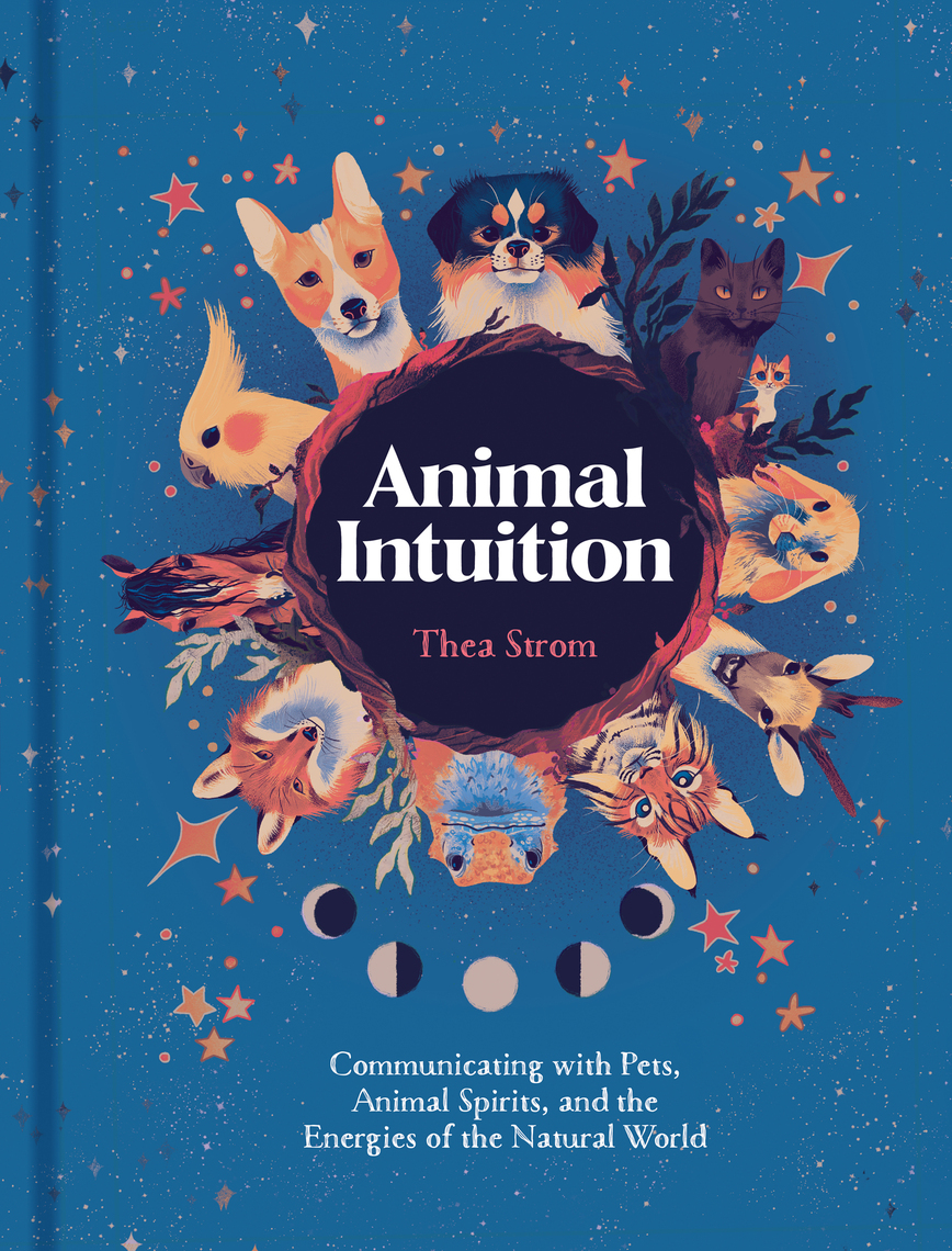 Animal Intuition by Thea Strom (Ebook) - Read free for 30 days