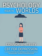 Psychology Worlds Issue 14: CBT For Depression A Clinical Psychology Introduction To Cognitive Behavioural Therapy For Depression: Psychology Worlds, #14