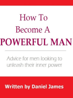 How to Become a Powerful Man