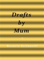 Drafts by Mum