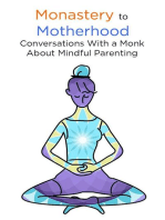 Monastery to Motherhood: Conversation With a Monk About Mindful Parenting: Mindful Living, #1