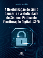 A flexibilização do sigilo bancário e a efetividade do Sistema Público de Escrituração Digital – SPED