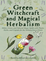 Green Witchcraft and Magical Herbalism: White, Green, and Natural Magic Spells with Plants, Herbs, and Crystals for the Solitary Green Witch: Natural Magic and Manifestation, #2