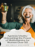Ageless Vitality: Unleashing the Power of Multivitamins for Women Over 50