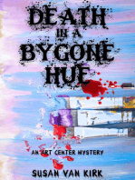 Death in a Bygone Hue: An Art Center Mystery