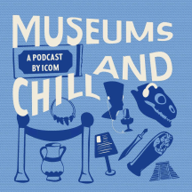 Museums and Chill