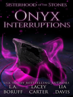 Onyx Interruptions: Sisterhood of the Stones, #3