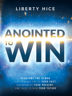 Anointed to Win: Overcome the Demon That Reminds You of Your Past, Disempowers Your Present, and Tries to Ruin Your Future