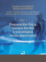 Preparación de los deportistas de alto rendimiento - Teoría y metodología - Libro 3.: PREPARACIÓN FÍSICA, TÉCNICO - TÁCTICA Y PSICOLÓGICA EN LOS DEPORTISTAS.