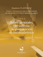 Preparación de los deportistas de alto rendimiento - Teoría y metodología - Libro 2.: BASES GENERALES DEL SISTEMA DE PREPARACIÓN DE LOS DEPORTISTAS.
