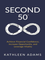 Second 50: Achieve Financial Confidence, Increase Opportunity, and Leverage Vitality