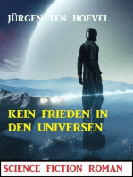 Kein Frieden in den Universen: Science Fiction Roman