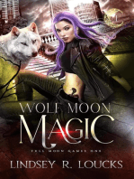 Wolf Moon Magic: Full Moon Games, #1