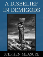 A Disbelief in Demigods