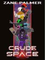 Crude Space