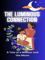 The Luminous Connection: A Tale of a Mother and the Moon