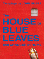 The House of Blue Leaves and Chaucer in Rome: Two Plays