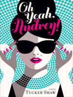 Oh Yeah, Audrey!: A Novel