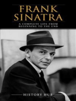 Frank Sinatra: A Complete Life from Beginning to the End